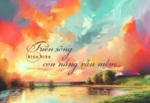 Triền sông con nắng vẫn mềm